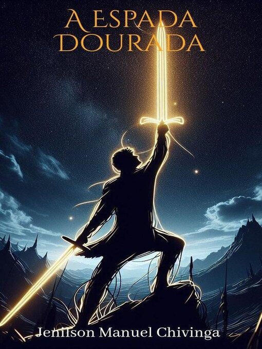 Title details for A Espada Dourada by Jenilson Manuel Chivinga - Available